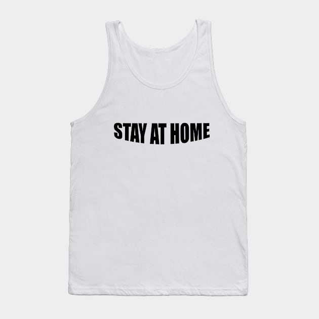 Stay At Home Tank Top by Riandrong's Printed Supply 